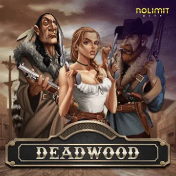 Deadwood xNudge - STORYBET138