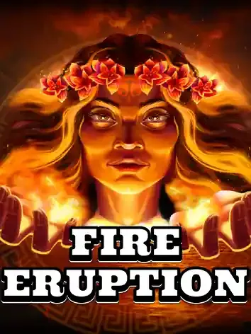 Fire Eruption - STORYBET138