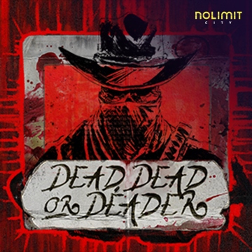 Dead, Dead Or Deader - STORYBET138