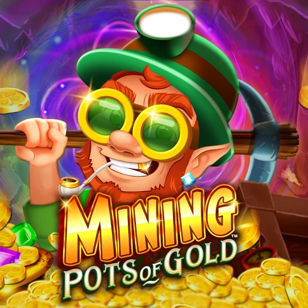 Mining Pots of Gold&trade; - STORYBET138
